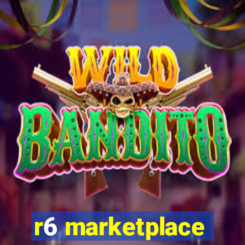 r6 marketplace